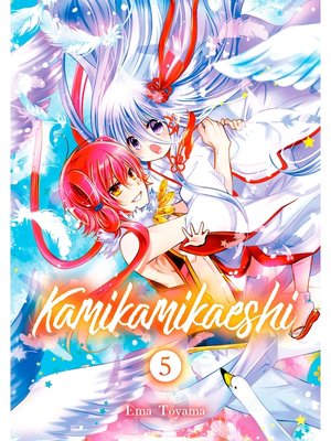 cover image of Kamikamikaeshi, Volume 5